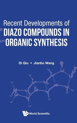 【预订】Recent Developments of Diazo Compounds in Organic Synthesis