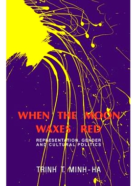 预订 When the Moon Waxes Red: Representation, Gender and Cultural Politics: 9780415904315