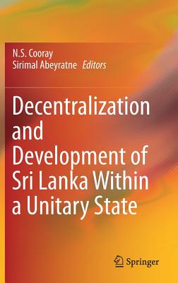 【预订】Decentralization and Development of Sri Lanka Within a Unitary State