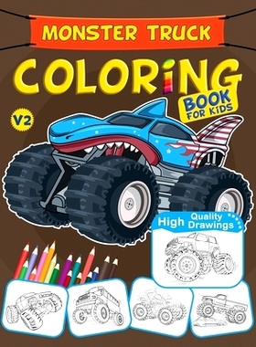 预订 Monster Truck Coloring Book For Kids: Unique Gift For Boys & Girls, Monster Trucks Lovers: 9798563809512