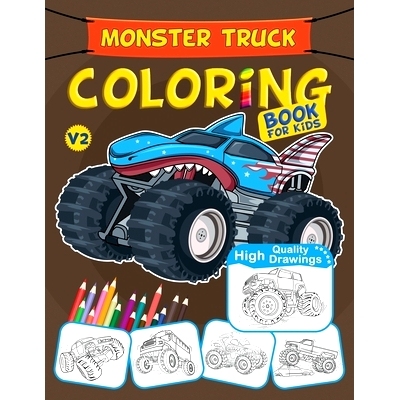 预订 Monster Truck Coloring Book For Kids: Unique Gift For Boys & Girls, Monster Trucks Lovers: 9798563809512