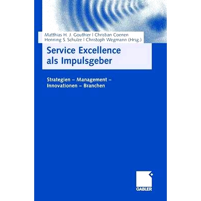 预订 Service Excellence als Impulsgeber: Strategien - Management - Innovationen - Branchen 以服务*为战略驱动力 - 管理 -