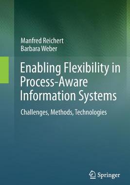 【预订】Enabling Flexibility in Process-Aware Information Systems