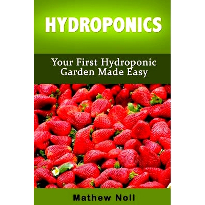 预订 Hydroponics: Your First Hydroponic Garden Made Easy: 9781530095254
