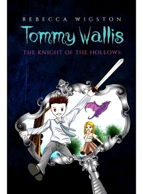 预订 Tommy Wallis, The Knight of the Hollows: 9781788231985