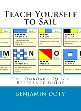 预订 Teach Yourself to Sail: Onboard Quick Reference Guide: The Onboard Quick Reference Guide: 9781493798667