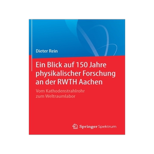 预订 Ein Blick auf 150 Jahre physikalischer Forschung an der RWTH Aachen