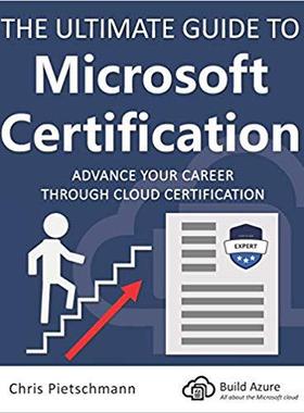 【预售】The Ultimate Guide to Microsoft Certification: Advance your career through cloud certification