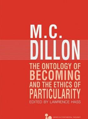 [预订]The Ontology of Becoming and the Ethics of Particularity 9780821419991