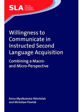 预订 Willingness to Communicate in Instructed Second Language Acquisition: Combining a Macro- and Micro-Perspective 在习