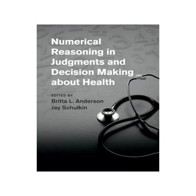 预订 Numerical Reasoning in Judgments and Decision Making about Health