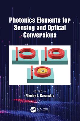 [预订]Photonics Elements for Sensing and Optical Conversions 9781032572949