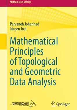 [预订]Mathematical Principles of Topological and Geometric Data Analysis 9783031334399