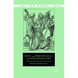 Performance Ages Music 9781349447312 Middle and Later 预订 the