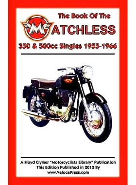 预订 BOOK OF THE MATCHLESS 350 & 500cc SINGLES 1955-1966: 9781588502056