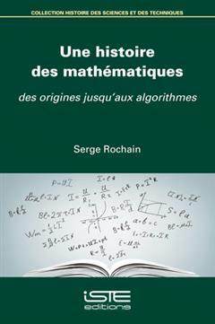 [预订]Une histoire des mathématiques : des origines jusqu’aux algorithmes 9781784057886