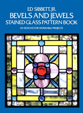 预订 Bevels and Jewels Stained Glass Pattern Book: 83 Designs for Workable Projects 斜面和宝石彩绘玻璃图案书：可行项目的