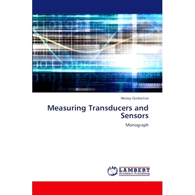 预订 Measuring Transducers and Sensors 测量传感器和传感器: 9786207470570