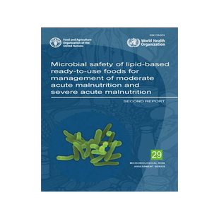 [预订]Microbial Safety of Lipid-Based Ready-to-Use Foods for Management of Moderate Acute Malnutrition and 9789251339305