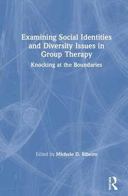 【预订】Examining Social Identities and Diversity Issues in Group Therapy