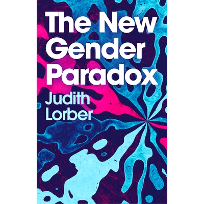 预订 The New Gender Paradox: Fragmentation and Persistence of the Binary 新的性别悖论–二进制的碎片化与持久化（精装）: 9