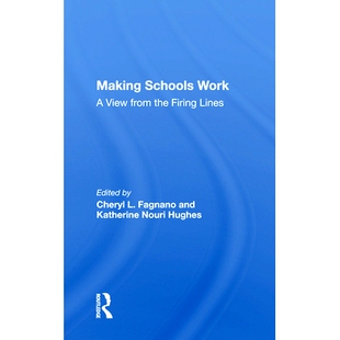 预订 Making Schools Work: A View From The Firing Lines 使*运转：射击线视角: 9780367159016