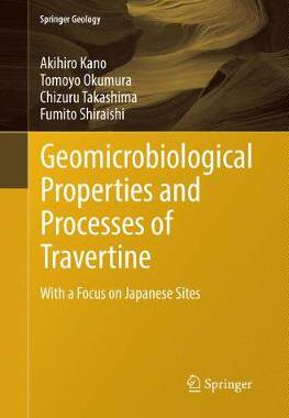 【预订】Geomicrobiological Properties and Processes of Travertine: With a Focus on Japanese Sites