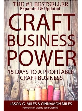 预订 Craft Business Power: 15 Days To A Profitable Online Craft Business: 9781484065662