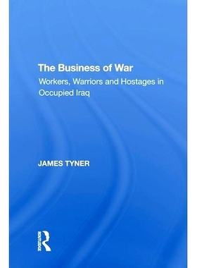 预订 The Business of War: Workers, Warriors and Hostages in Occupied Iraq 战争的贸易：被占领伊拉克的工人、战士与人质: 97