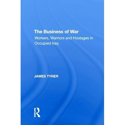 预订 The Business of War: Workers, Warriors and Hostages in Occupied Iraq 战争的贸易：被占领伊拉克的工人、战士与人质: 97