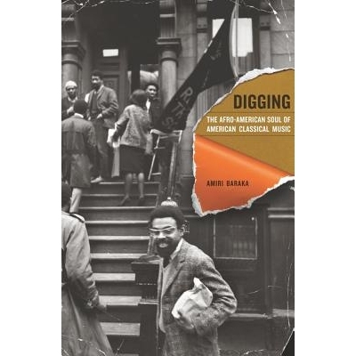 预订 Digging: The Afro-American Soul of American Classical Music: 9780520265820