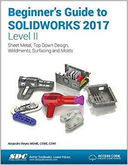 【预售】Beginner’s Guide to SOLIDWORKS 2017 - Level II (Including unique access code)