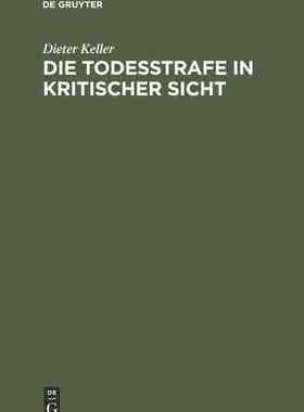 【预订】Die Todesstrafe in kritischer Sicht 9783111283227