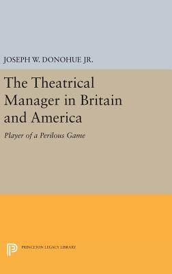 【预订】The Theatrical Manager in Britain and America