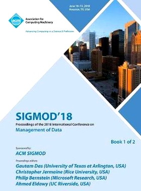预订 Sigmod '18: Proceedings of the 2018 International Conference on Management of Data Vol 1