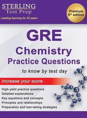 [预订]Sterling Test Prep GRE Chemistry Practice Questions: High Yield GRE Chemistry Questions with Detaile 9781954725331