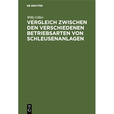预订 Vergleich zwischen den verschiedenen Betriebsarten von Schleusenanlagen: 9783486733136