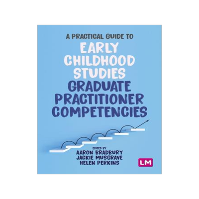 [预订]A Practical Guide to Early Childhood Studies Graduate Practitioner Competencies 9781529618716