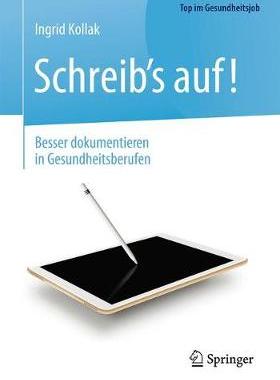 预订 Schreib‘s auf! - Besser dokumentieren in Gesundheitsberufen