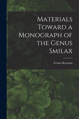 [预订]Materials Toward a Monograph of the Genus Smilax 9781013420870