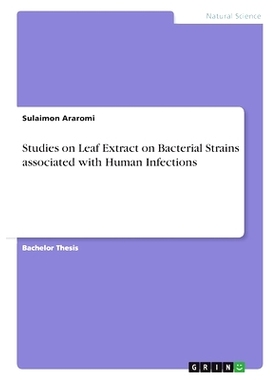 预订 Studies on Leaf Extract on Bacterial Strains associated with Human Infections: 9783346684967