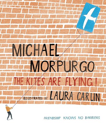 英文原版 迈克尔·莫波格 风筝在飞 Laura Carlin插画 绘本 Morpurgo Illustrated: Kites Are Flying!
