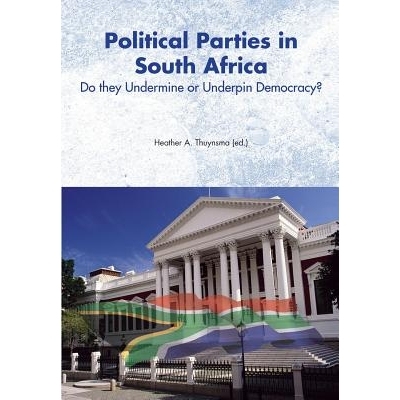预订 Political Parties in South Africa: Do They Undermine or Underpin Democracy? 南非的政党:它们是破坏还是支撑民主？: 97