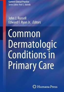 【预订】Common Dermatologic Conditions in Primary Care