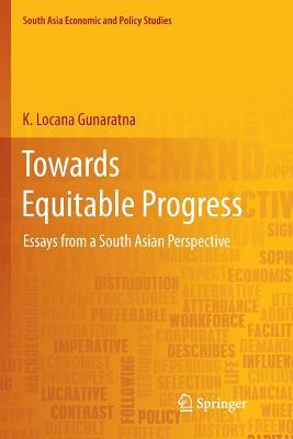【预订】Towards Equitable Progress: Essays from a South Asian Perspective