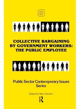 预订 Collective Bargaining by Government Workers: The Public Employee: 9780895030320