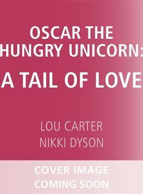 预订 Oscar the Hungry Unicorn Eats Cake 饥饿的独角兽奥斯卡吃蛋糕: 9781408359365