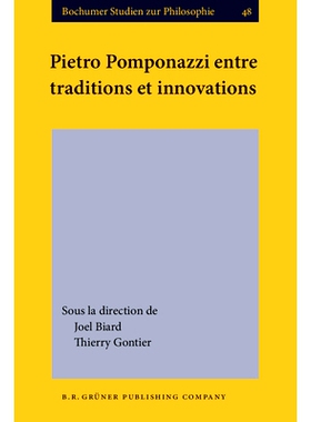预订 Pietro Pomponazzi Entre Traditions Et Innovations: 9789060323793
