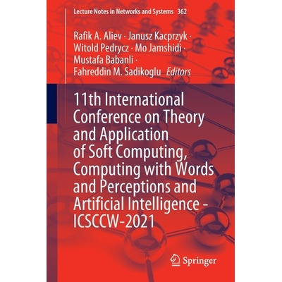 预订 11th International Conference on Theory and Application of Soft Computing, Computing with Words and Perceptions and