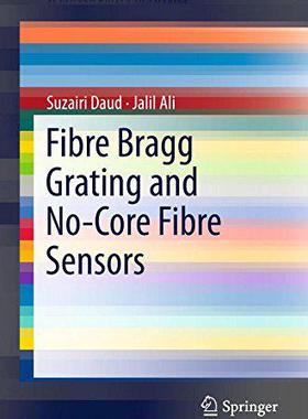 【预售】Fibre Bragg Grating and No-Core Fibr...